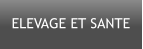 ELEVAGE ET SANTE