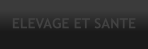 ELEVAGE ET SANTE
