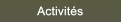 Activits Activits