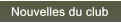 Nouvelles du club Nouvelles du club