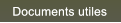 Documents utiles Documents utiles