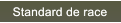 Standard de race Standard de race